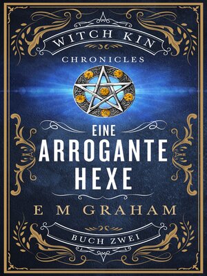 cover image of Eine Arrogante Hexe, Buch 2